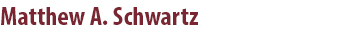 Matthew A. Schwartz