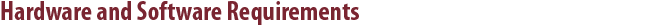 Hardware and software requirements